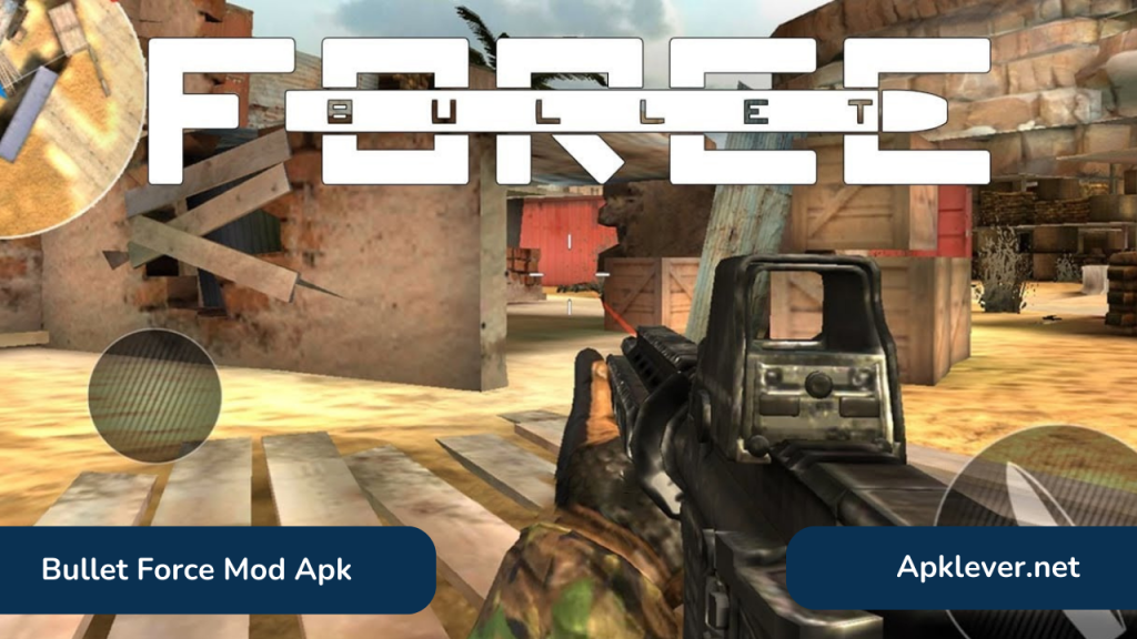 Bullet Force Mod Apk