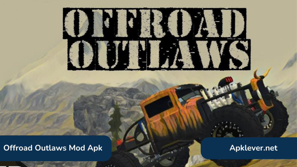 Offroad Outlaws Mod Apk